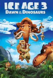 Ice Age 3 Dawn Of The Dinosaurs (2009) ไอซ์ เอจ 3 จ๊ะเอ๋ไดโนเสาร์