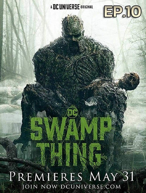 Swamp Thing EP 10 [ซับไทย]