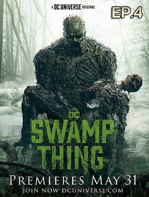 Swamp Thing EP 4 [ซับไทย]