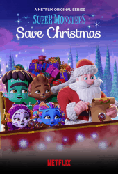 Super Monsters Save Christmas (2019) อสูรน้อยวัยป่วนพิทักษ์คริสต์มาส
