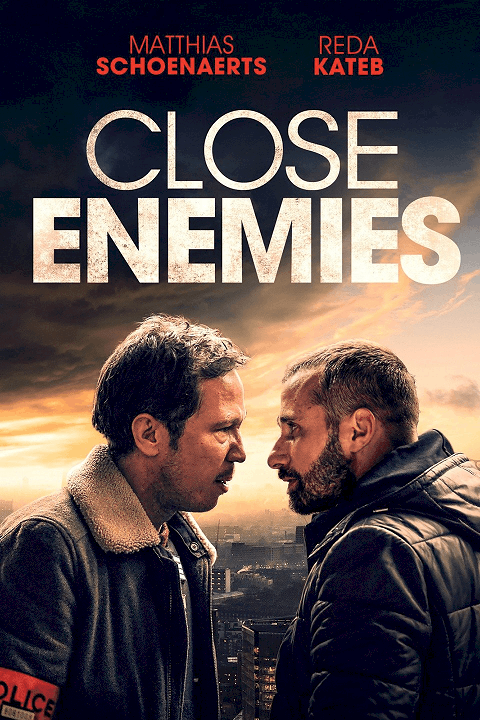 Close Enemies (2018) มิตรร้าย [ซับไทย]