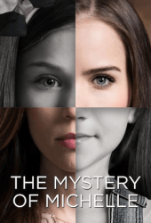The Mystery of Michelle (2018)