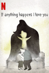 If Anything Happens I Love You (2020) ถ้าเกิดอะไรขึ้น... หนูรักพ่อแม่นะ