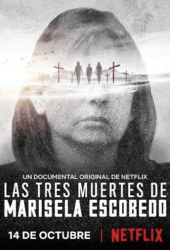 The Three Deaths of Marisela Escobedo 3 (2020) โศกนาฏกรรมกับมารีเซล่า เอสโคเบโด