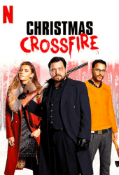 Christmas Crossfire (2020) คริสต์มาสระห่ำ
