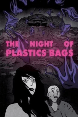 The Night of the Plastic Bags (2018) ซับไทย
