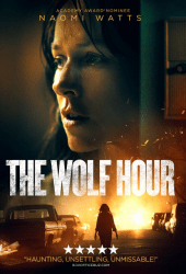 The Wolf Hour (2019) วิกาลสยอง