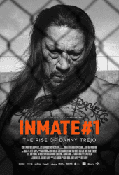 Inmate 1 The Rise of Danny Trejo (2019) นักโทษหมายเลขหนึ่ง เส้นทางชีวิตของแดนนี่ เทรโฮ