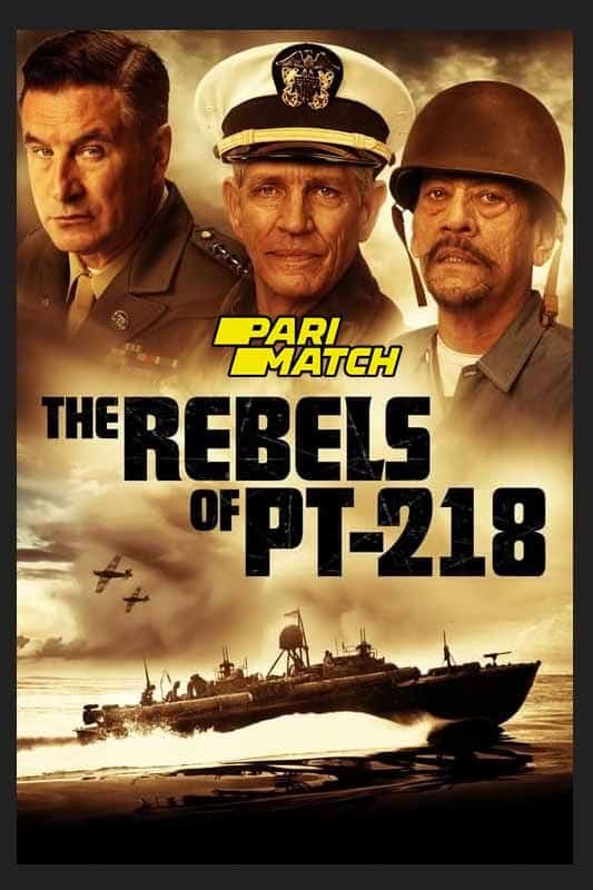 The Rebels of PT 218 (2021)
