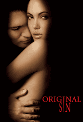 Original Sin (2001) บาปปรารถนา...กับดักมรณะ