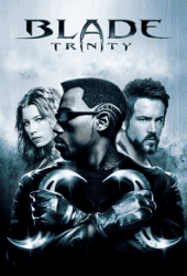 Blade Trinity (2004) เบลด 3 อำมหิต พันธุ์อมตะ
