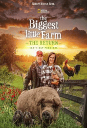 The Biggest Little Farm (2022) The Return