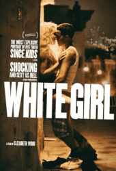 White Girl (2016) ไวท์ เกิร์ล สาวผมบลอนด์ กับปาร์ตี้สุดขั้ว