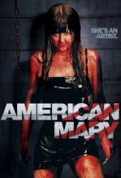 American Mary (2012) คลีนิคผ่าวิปริต