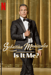 Sebastian Maniscalco Is It Me (2022)