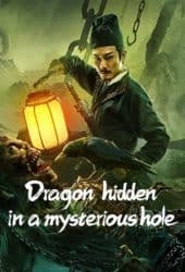 Dragon-Hidden-in-A-Mysterious-Hole-2022-เขาวงกตซ่อนมังกร
