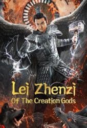 Lei Zhenzi Of The Creation Gods (2023) เหลยเจิ้นจื่อ วีรบุรุษเทพสายฟ้า