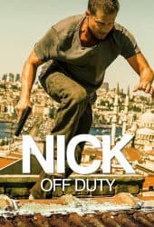 Nick off Duty (2016) ปฏิบัติการล่าข้ามโลก