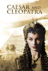 Caesar and Cleopatra (1945) ซีซาร์-คลีโอพัครา ชู้รักกระฉ่อนโลก
