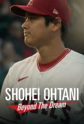Shohei Ohtani Beyond the Dream (2023)