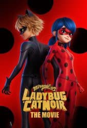 Miraculous Ladybug & Cat Noir The Movie (2023) ฮีโร่มหัศจรรย์ เลดี้บัก และ แคทนัวร์