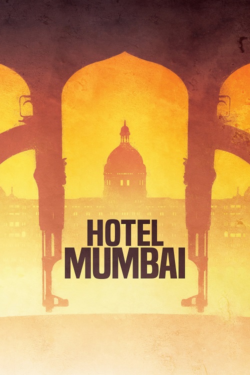 Hotel Mumbai (2018) เปิดนรกปิดเมืองมุมไบ